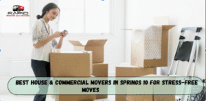 Best House & Commercial Movers in Springs 10 for Stress-Free Moves