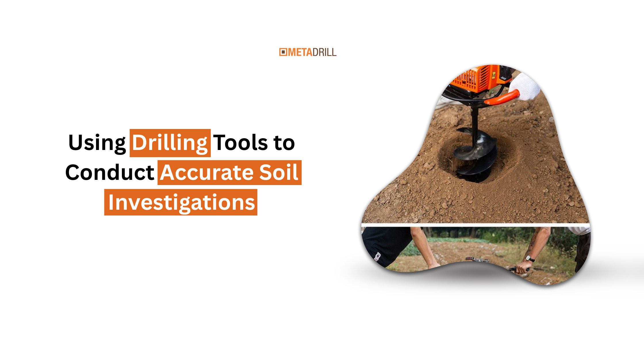 Using Drilling Tools to Conduct Accurate Soil Investigations